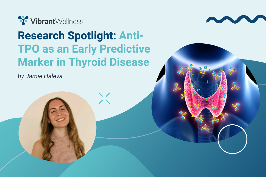 Research Spotlight: Anti-TPO as an Early Predictive Marker in Thyroid ...