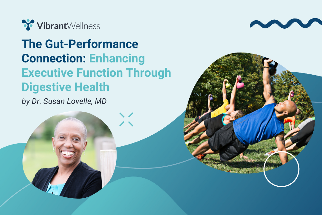 The Gut-Performance Connection: Enhancing Executive Function Through Digestive Health
